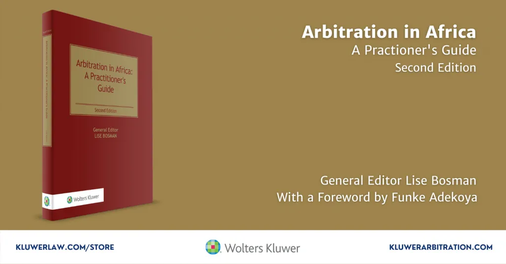 Tomás Timbane e Pascoal Bié contribuem para Arbitration in Africa: A Practioner´s Guide (Segunda Edição)