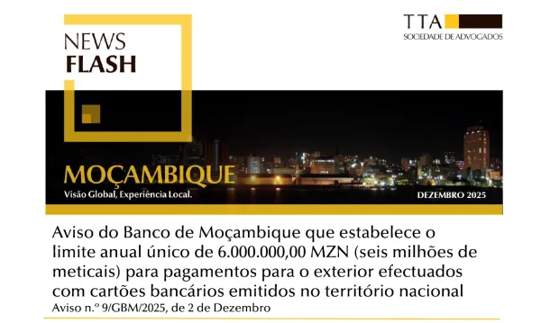 Aviso do Banco de Moçambique que estabelece o limite anual único de 6.000.000,00 MZN (seis milhões de meticais) para pagamentos para o exterior efectuados com cartões bancários emitidos no território nacional