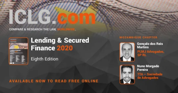 ICLG: Lending & Secured Finance 2020 - Mozambique Chapter