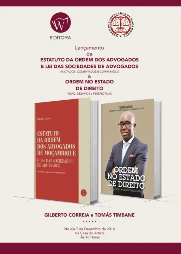 Launch of the books "Estatuto da Ordem dos Advogados e Lei das Sociedades de AdvogadosÂ? and "Ordem no Estado de DireitoÂ?